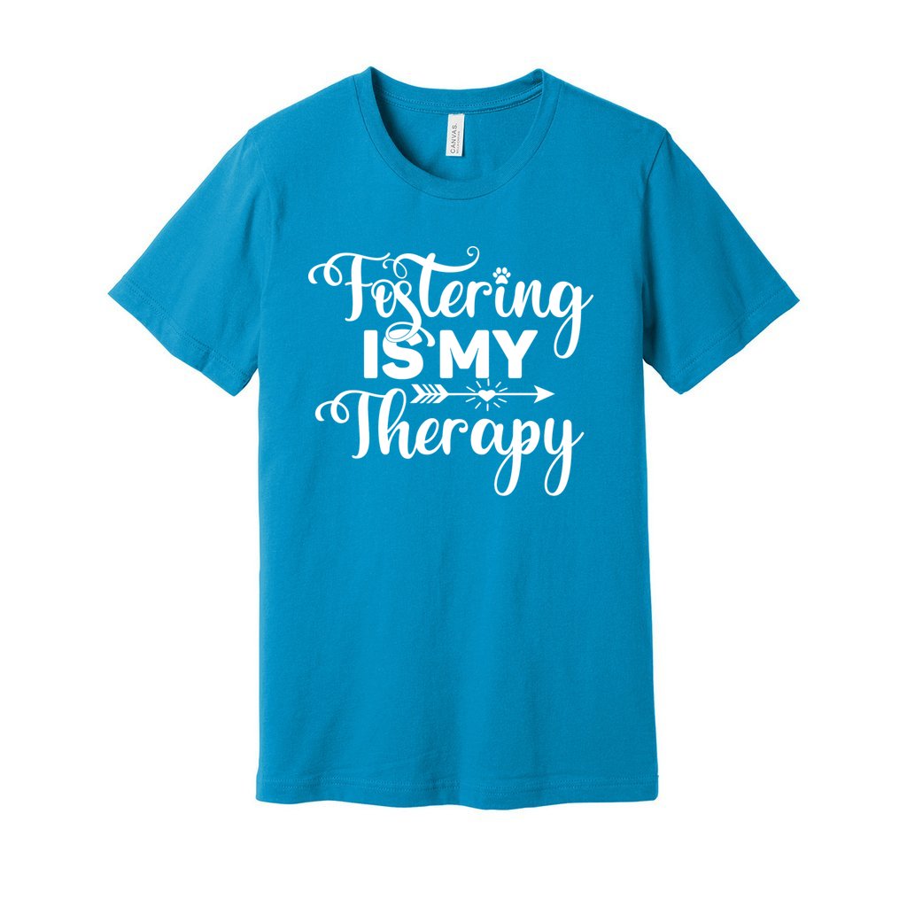 FOSTERING IS MY THERAPY - XS / Aqua - Foster Mom Things