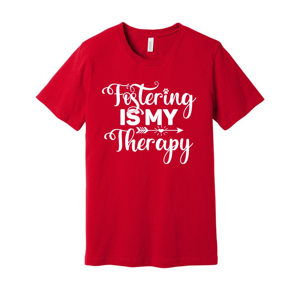FOSTERING IS MY THERAPY - XS / Red - Foster Mom Things