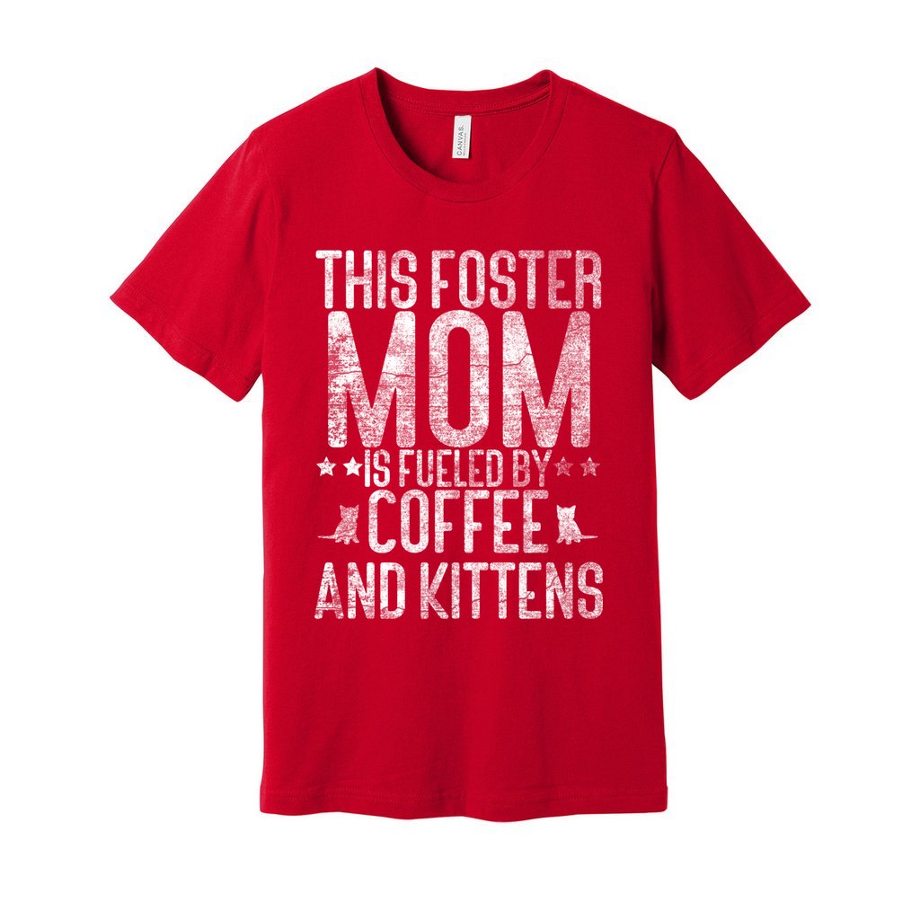 FUELED BY COFFEE AND KITTENS - XS / Red - Foster Mom Things