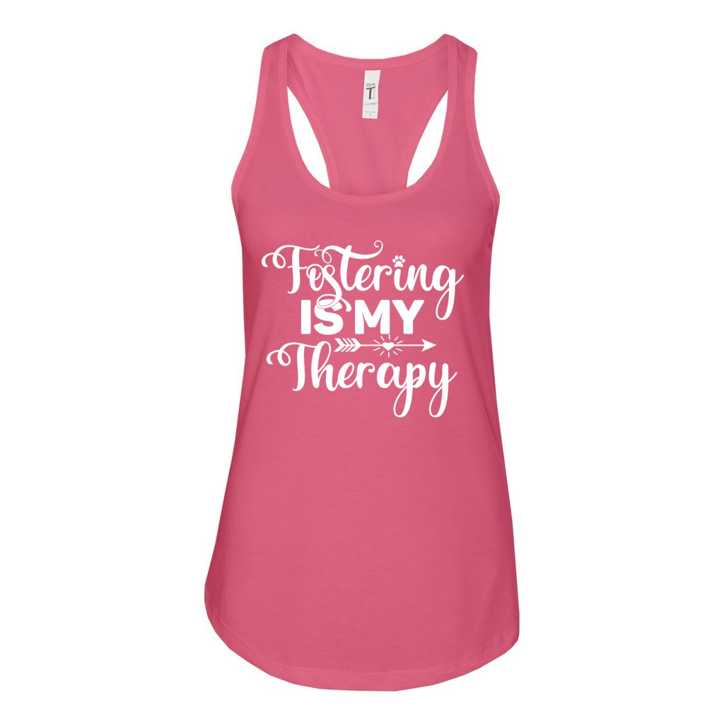 FOSTERING IS MY THERAPY - S / Hot Pink - Foster Mom Things