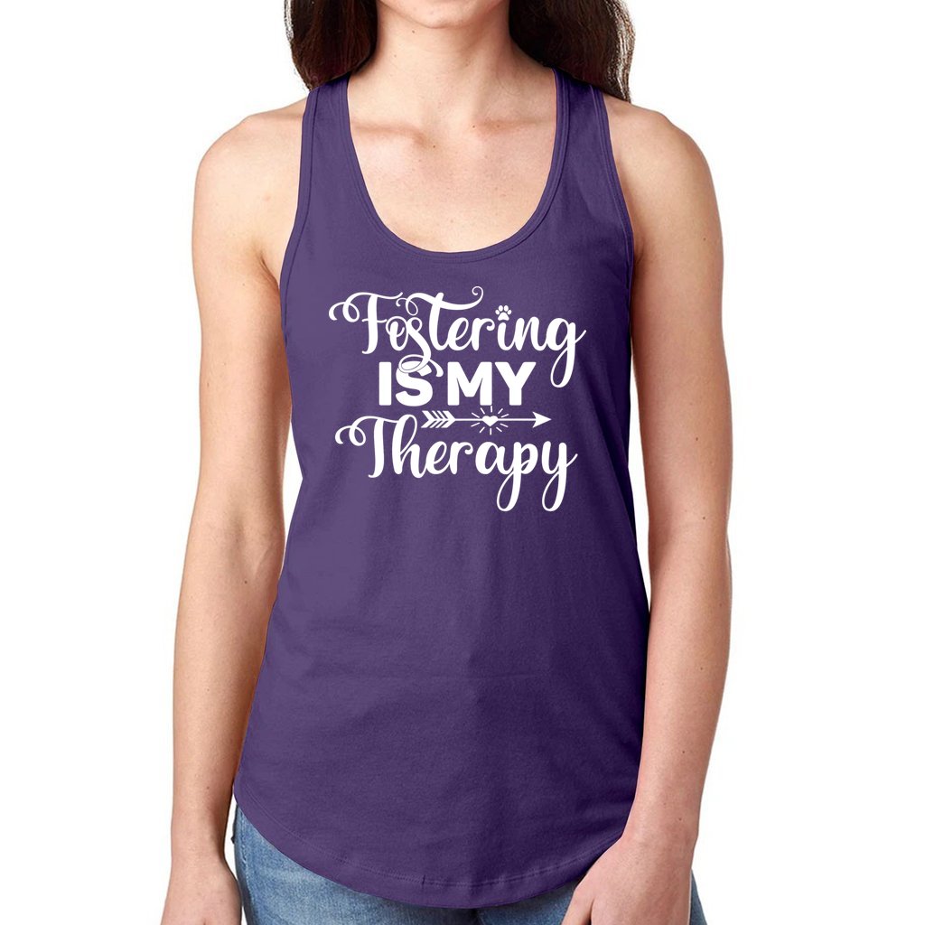 FOSTERING IS MY THERAPY - Foster Mom Things