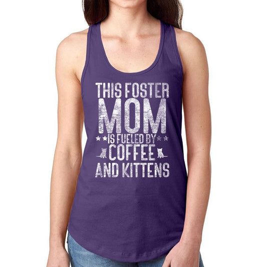 FUELED BY COFFEE AND KITTENS - Foster Mom Things