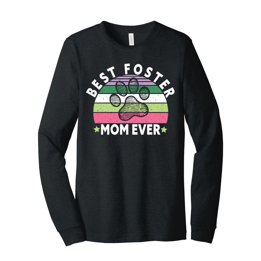BEST FOSTER MOM EVER - XS / Dark Grey Heather - Foster Mom Things