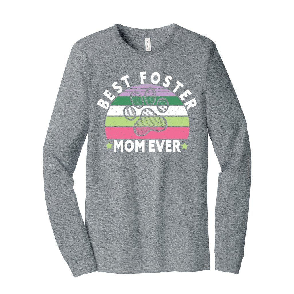 BEST FOSTER MOM EVER - XS / Athletic Heather - Foster Mom Things