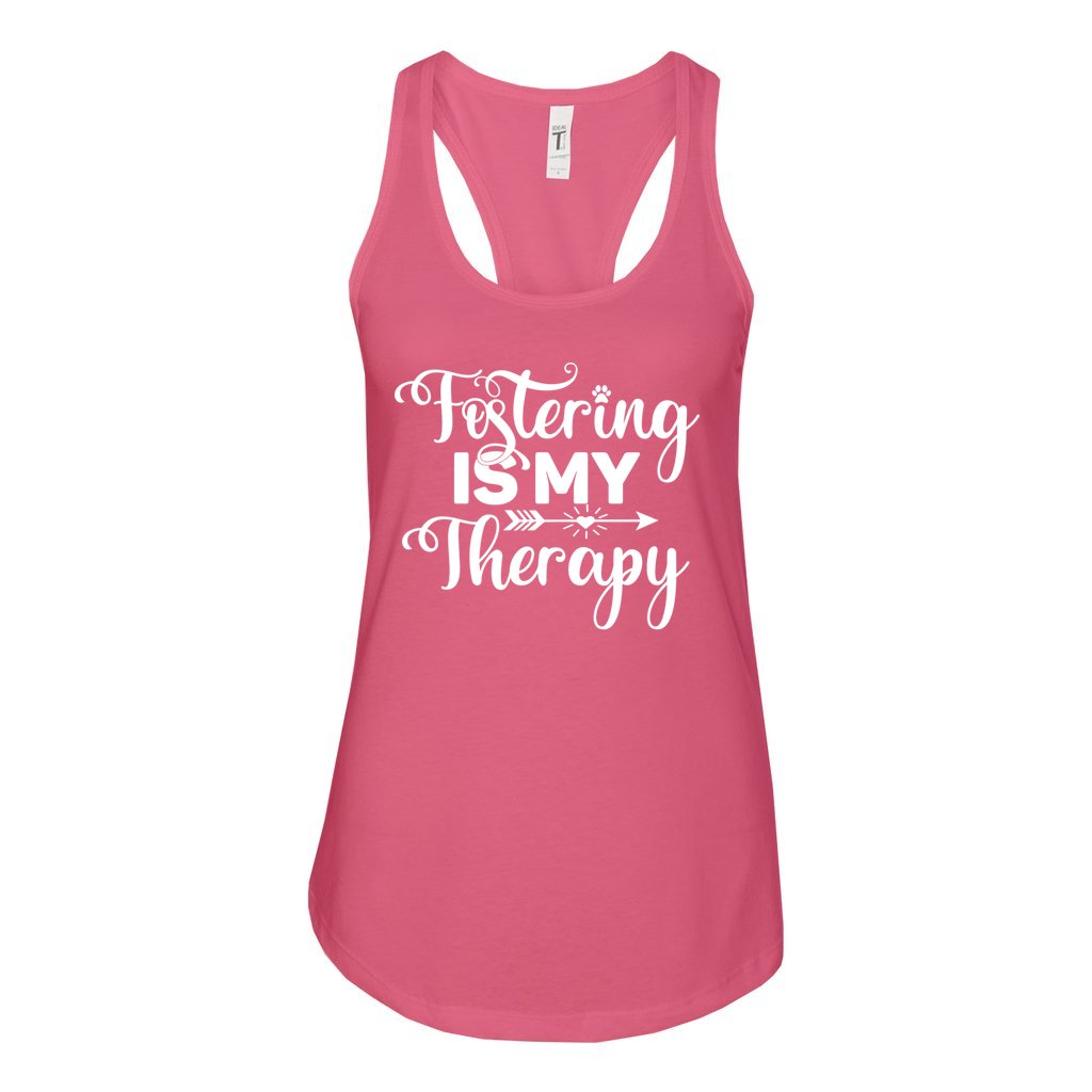 FOSTERING IS MY THERAPY - S / Hot Pink - Foster Mom Things