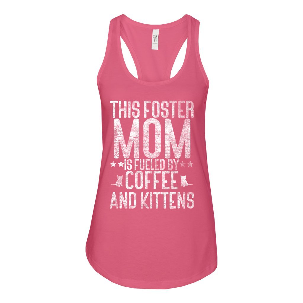 FUELED BY COFFEE AND KITTENS - S / Hot Pink - Foster Mom Things