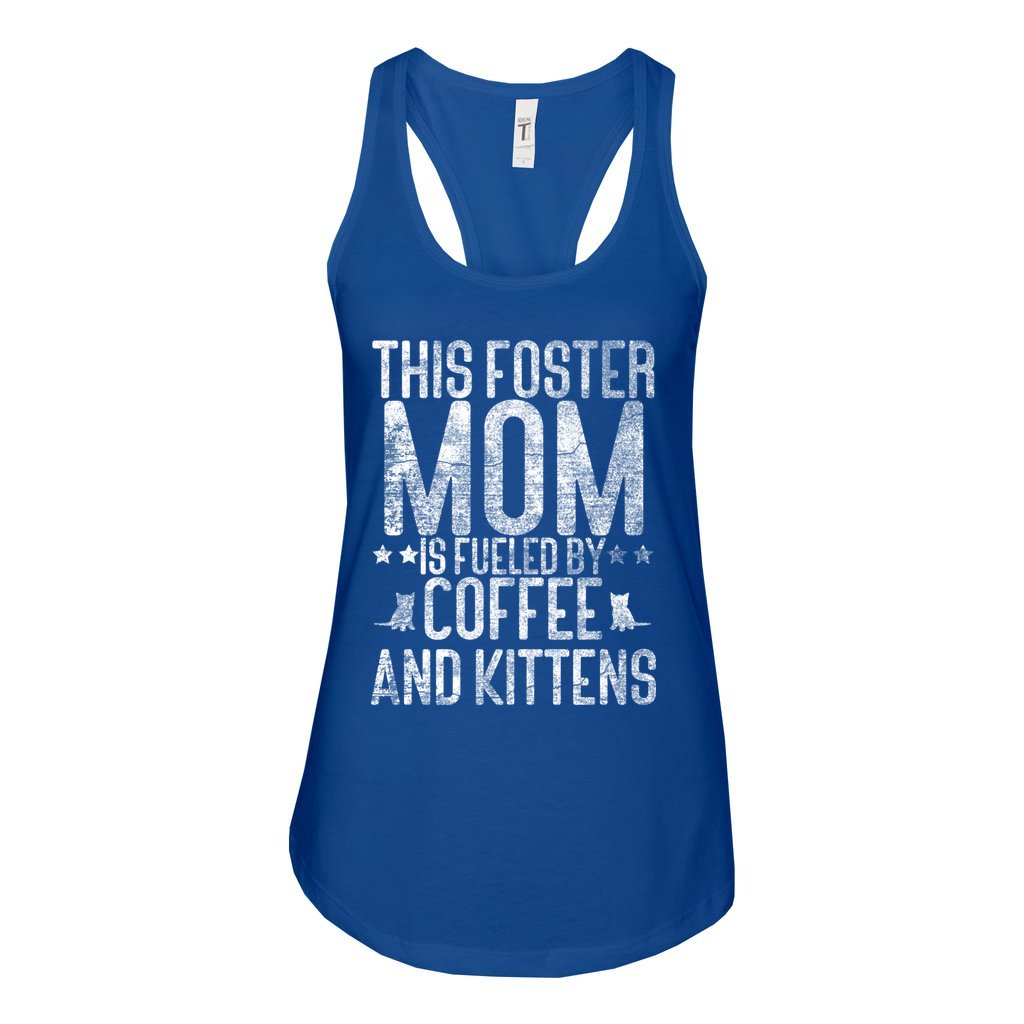 FUELED BY COFFEE AND KITTENS - S / Royal - Foster Mom Things