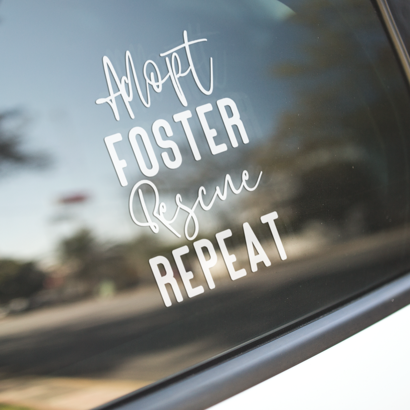 ADOPT FOSTER RESCUE REPEAT - Foster Mom Things